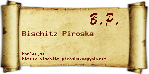 Bischitz Piroska névjegykártya